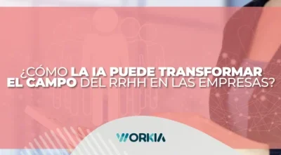 Mejorando la Gestión de RRHH con AI: Descubre cómo transformar tu Empresa